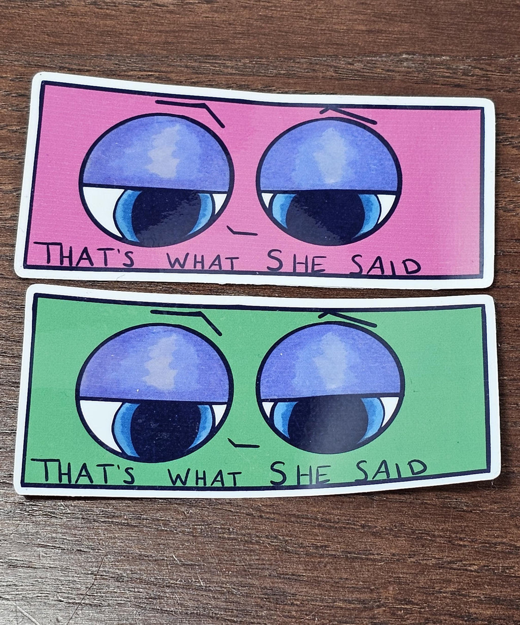 That's What She Said sticker