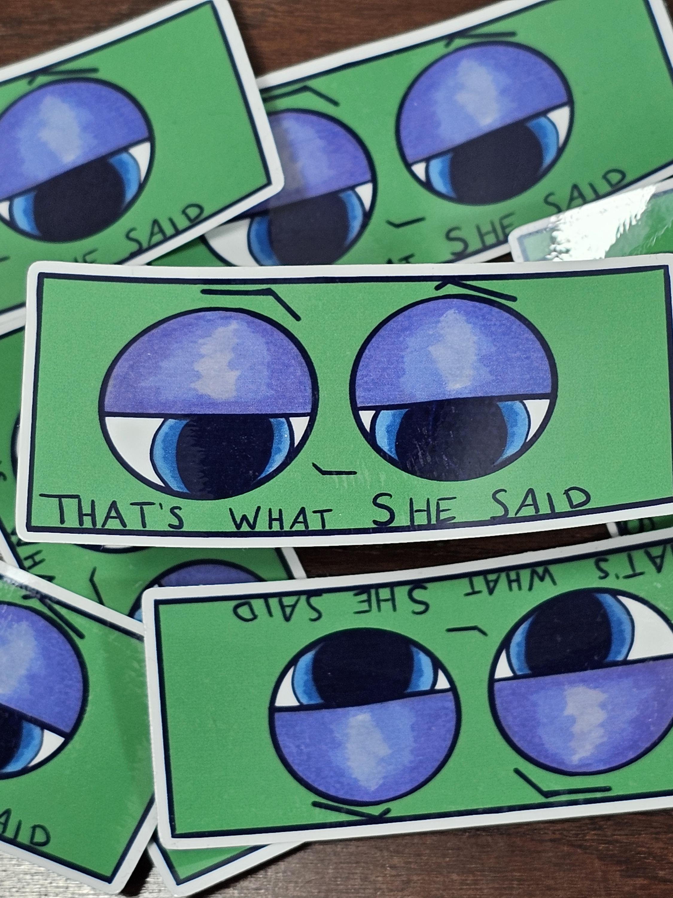 That's What She Said sticker