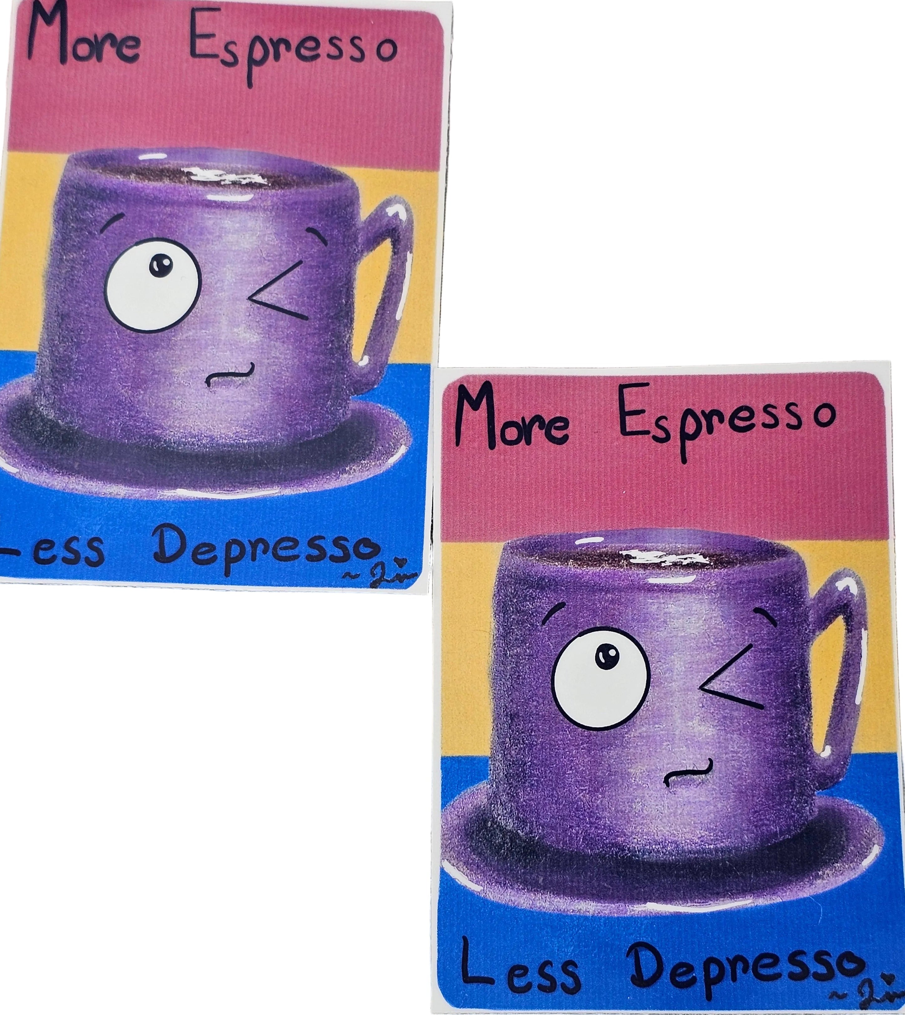 More Espresso Less Depresso
